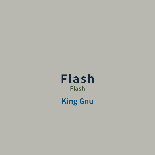 King Gnu - Flash