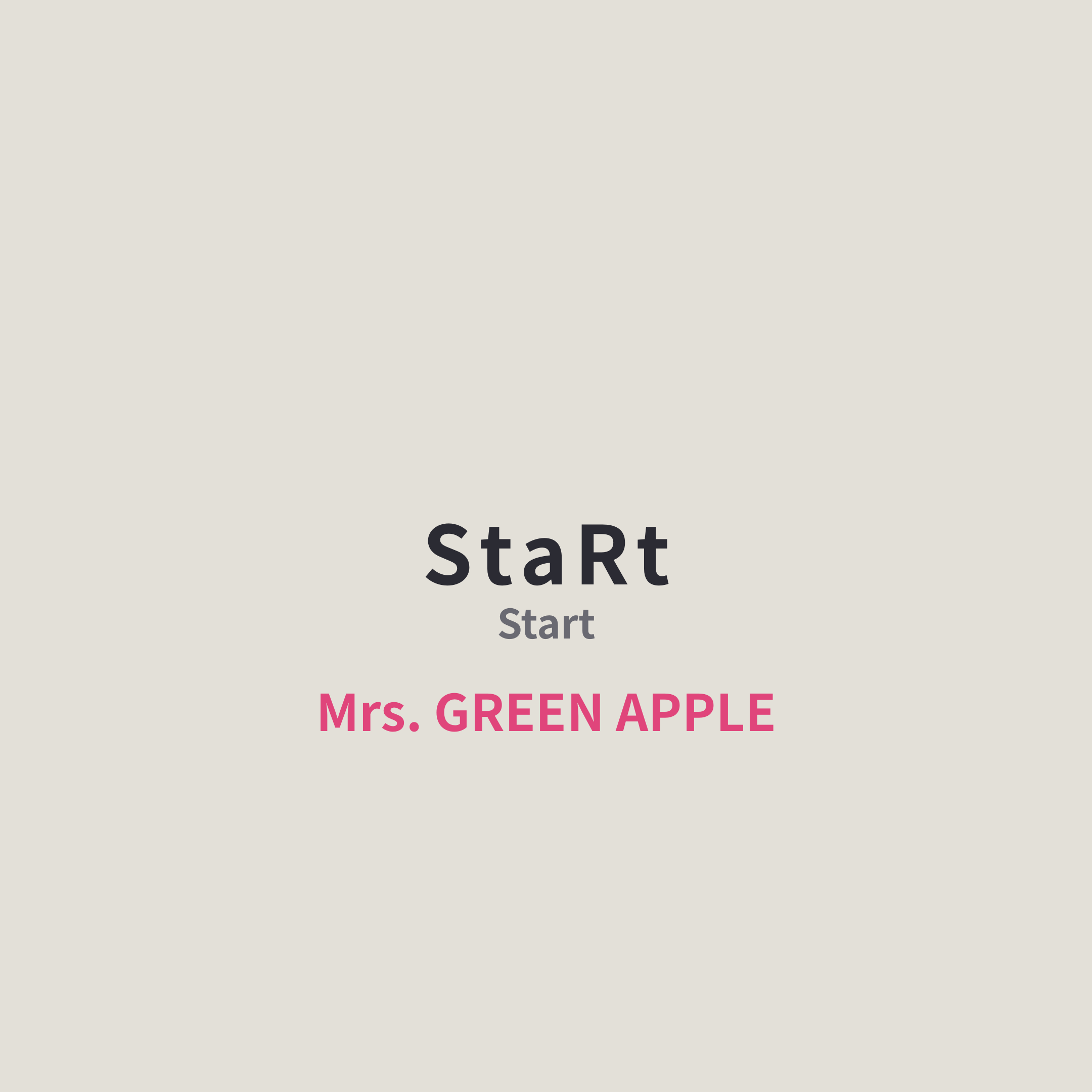 Mrs. GREEN APPLE - StaRt/Start
